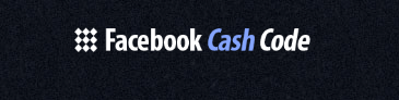 Facebook Cash Code