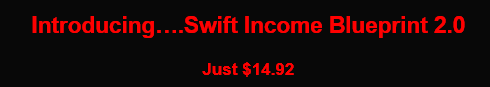 introducing swift income blueprint 2.0