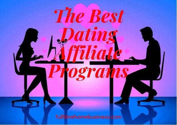 The Best Dating Affiliate Programs