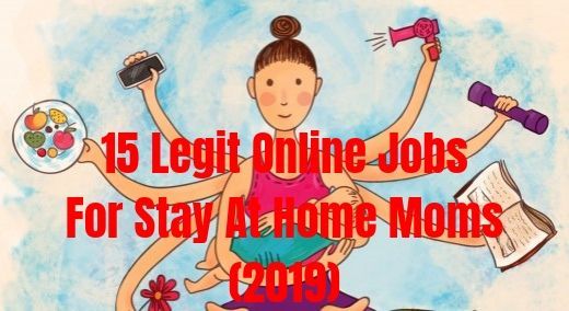 Legit Online Jobs For Stay At Home Moms