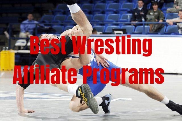 Best Wrestling Affiliate Programs
