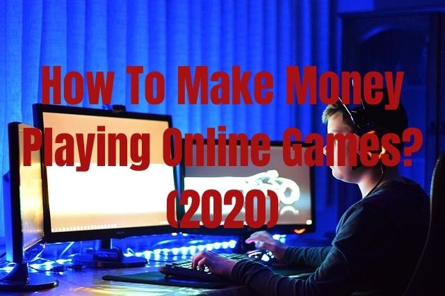 How To Make Money Playing Online Games